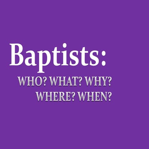 Who are the Baptist(pt1)