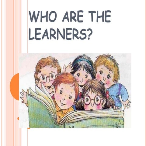 Who are the learners