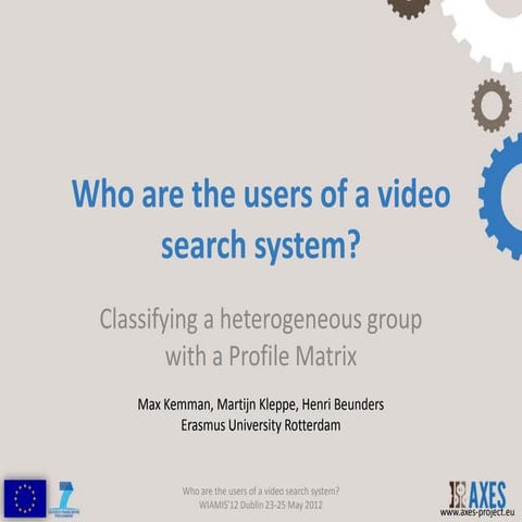 Who are the users of a video search system?