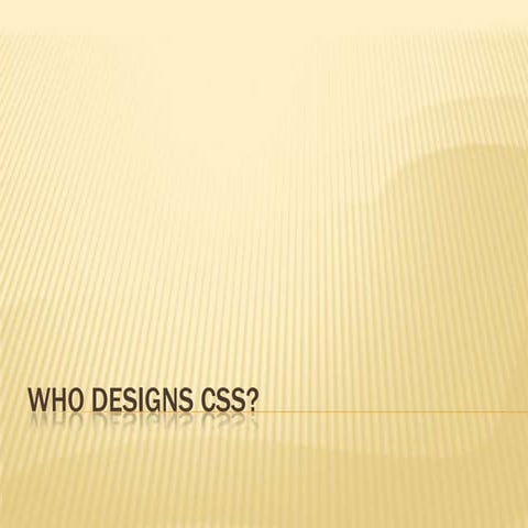 Who designs css