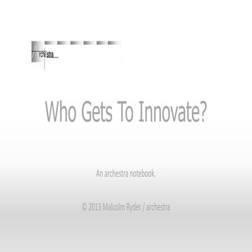 Who Gets To Innovate?