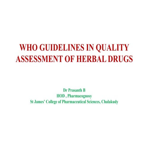 WHOguidelinesforqualityassessmentofHerbaldrugs-R.pptx
