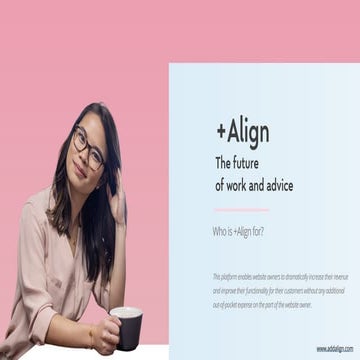 Who is +Align (AddAlign) for?