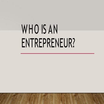 Who_Is_An_Entrepreneur (1).pptx