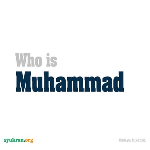 Who Is Muhammad (Pbuh)