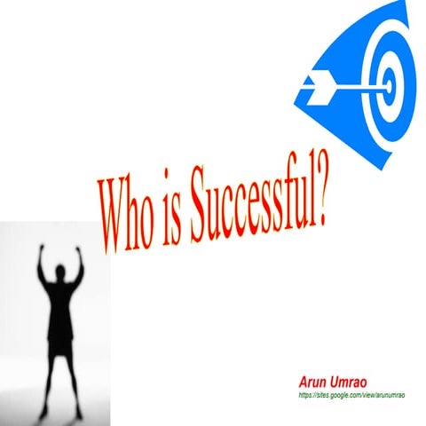Who is successful