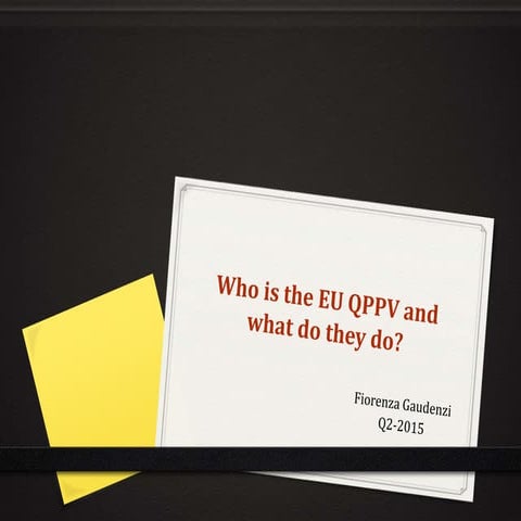 Who is the EU QPPV and what do they do