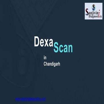 Whole body DEXA scan in Chandigarh-- Sanjivini Diagnostics.
