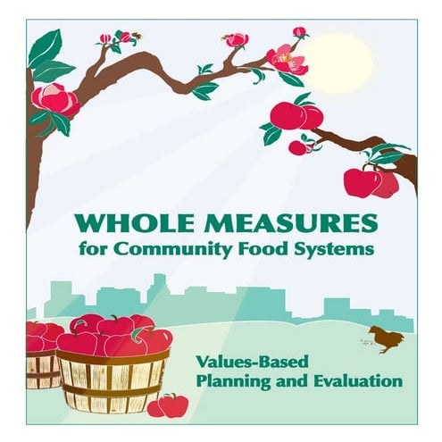 Whole Measures for Community Food Systems: Values-Based Planning and Evaluation