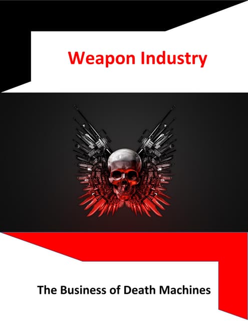 Weapons: The Business of Death