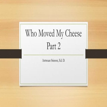 Who moved my cheese part 2