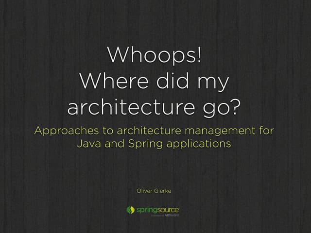 Whoops! Where did my architecture go?