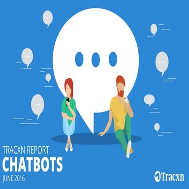 Tracxn Research - Chatbots Startup Landscape, June 2016