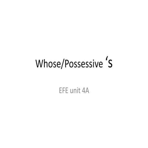 Whose and possessive 'S