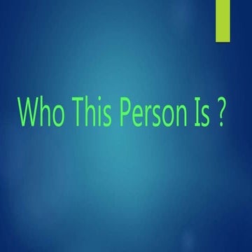 Who this person is.pptx