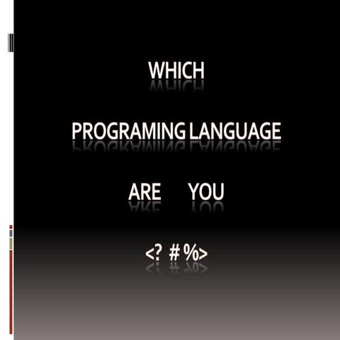 Which Programming Language are you?
