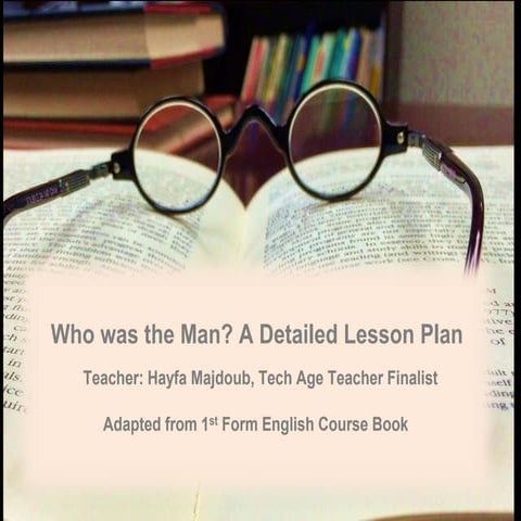 Who Was the Man? A Detailed Lesson Plan