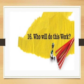 Who will do this work