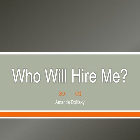 Who will hire me