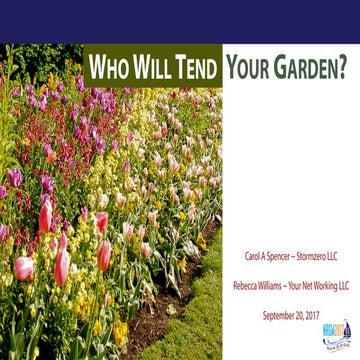 Who Will Tend Your Garden