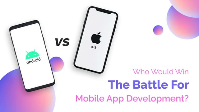 Who would win the battle of mobile app development