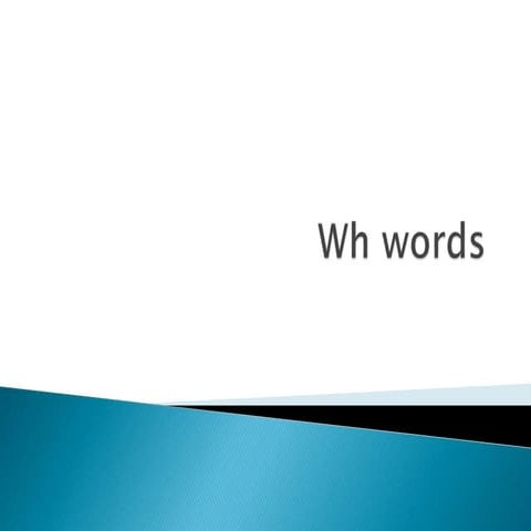 Wh words course 3