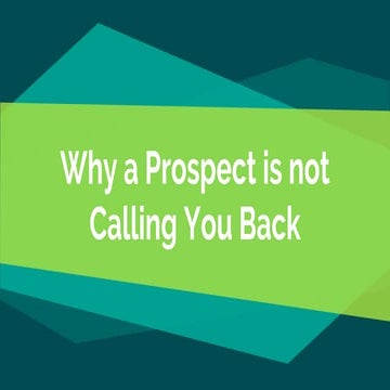 Why a Prospect is Not Calling You Back