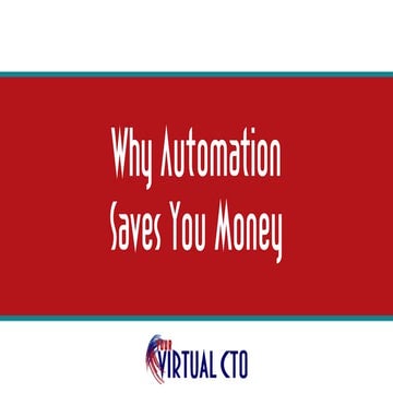 Why Automation Saves You Money