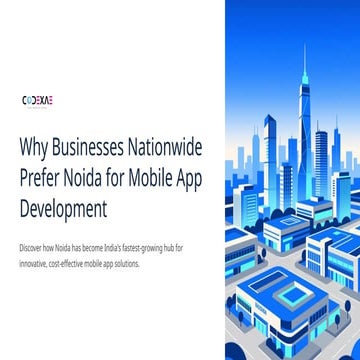 Why Businesses Nationwide Prefer Noida for Their Mobile App Development Needs