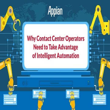 Why Contact Center Operators Need to Take Advantage of Intelligent Automation