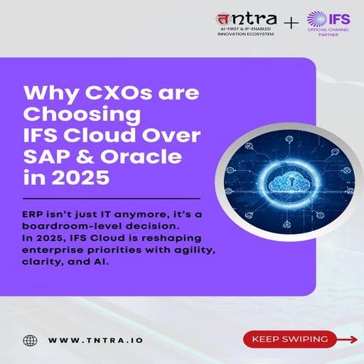 Why CXOs are Choosing IFS Cloud Over SAP & Oracle in 2025 | PDF