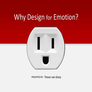 Why Design for Emotion?