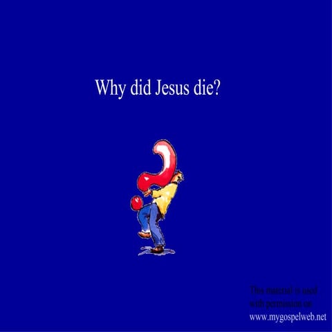 Why did Jesus die?