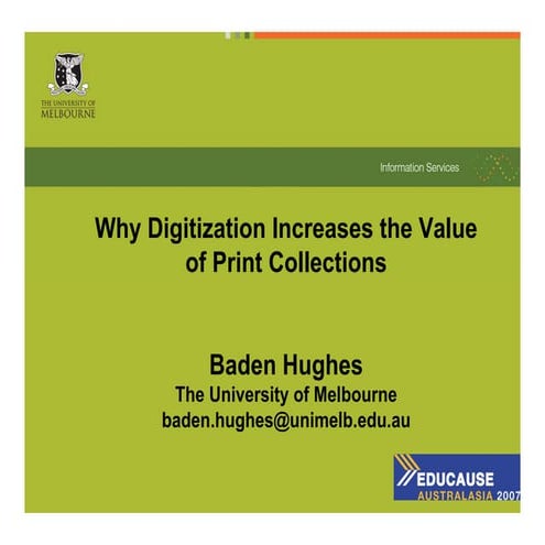 Why Digitization Increases the Value of Print Collections