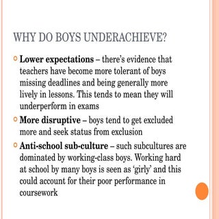 Why Do Boys Underachieve