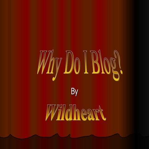 Why Do I Blog