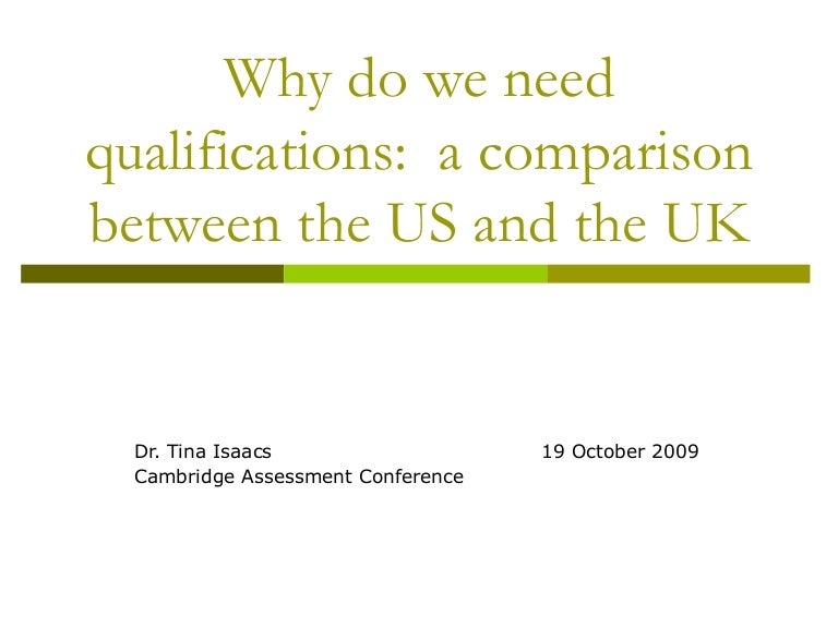 Why Do We Need Qualifications A Comparsion Between The US And UK