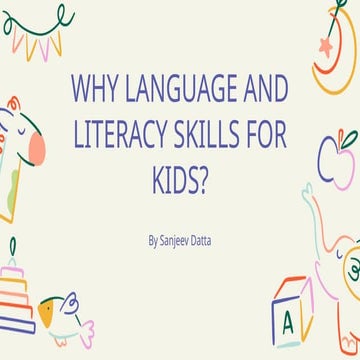Why Language and Literacy Skills for Kids? | PPTX