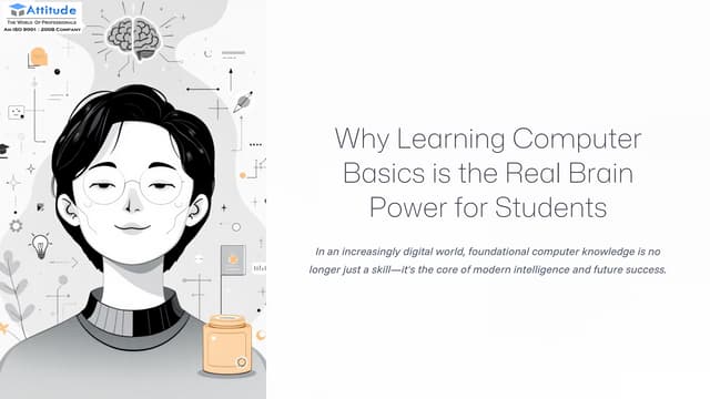 Why-Learning-Computer-Basics-is-the-Real-Brain-Power-for-Students (1).pdf