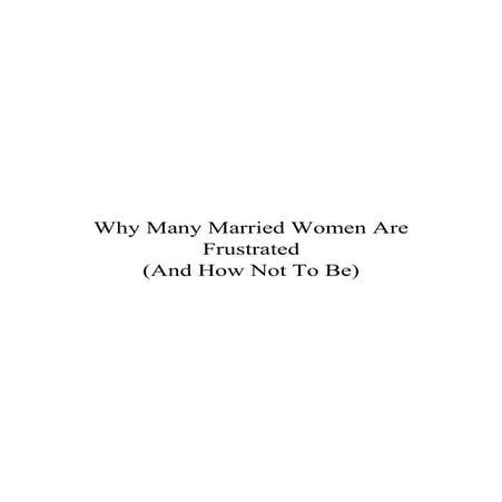 Why many-married-women-are-frustrated | PDF