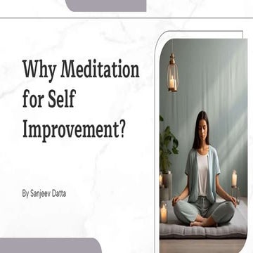 Why need for Meditation for Self Improvement? | PPTX