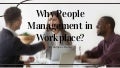 Why people-management-in-workplace 1 why people management in workplace 211113123743 thumbnail 2