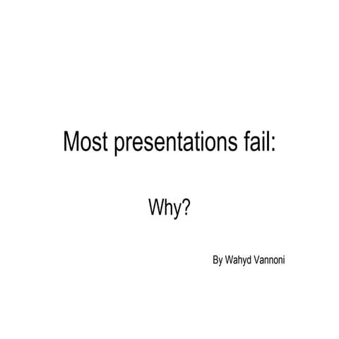 Why presentations fail