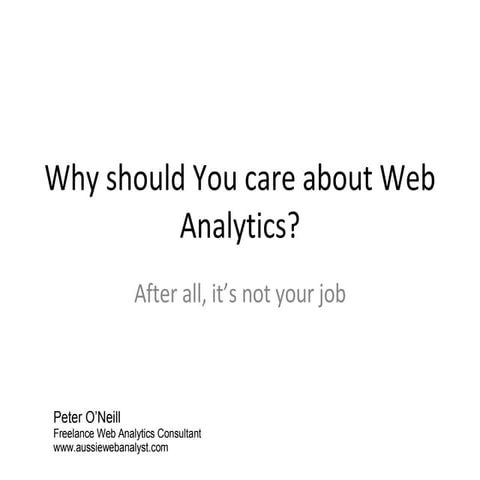 Why Should You Care About Web Analytics
