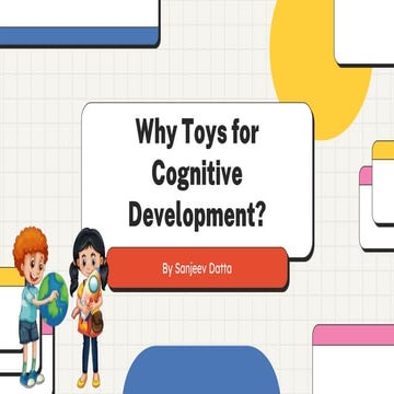 Benefits of Educational Toys for Kids and How They Help Development | PPTX