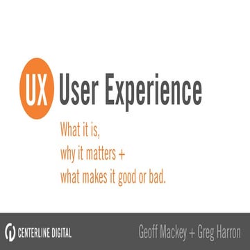 Why User Experience Matters | By UX Professionals from Centerline ...