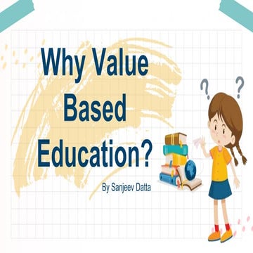 Why Value Based Education? 