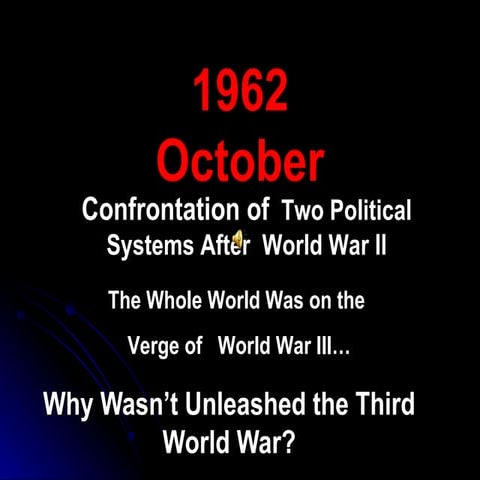 Why Wasn’T Unleashed The Third World War