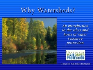 Why Watersheds