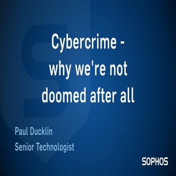 Cybercrime - Why we're not doomed after all